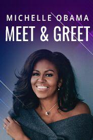 Michelle Obama Meet/Greet/Photo w/ Pre Reception & LOGE Front Row Seat!