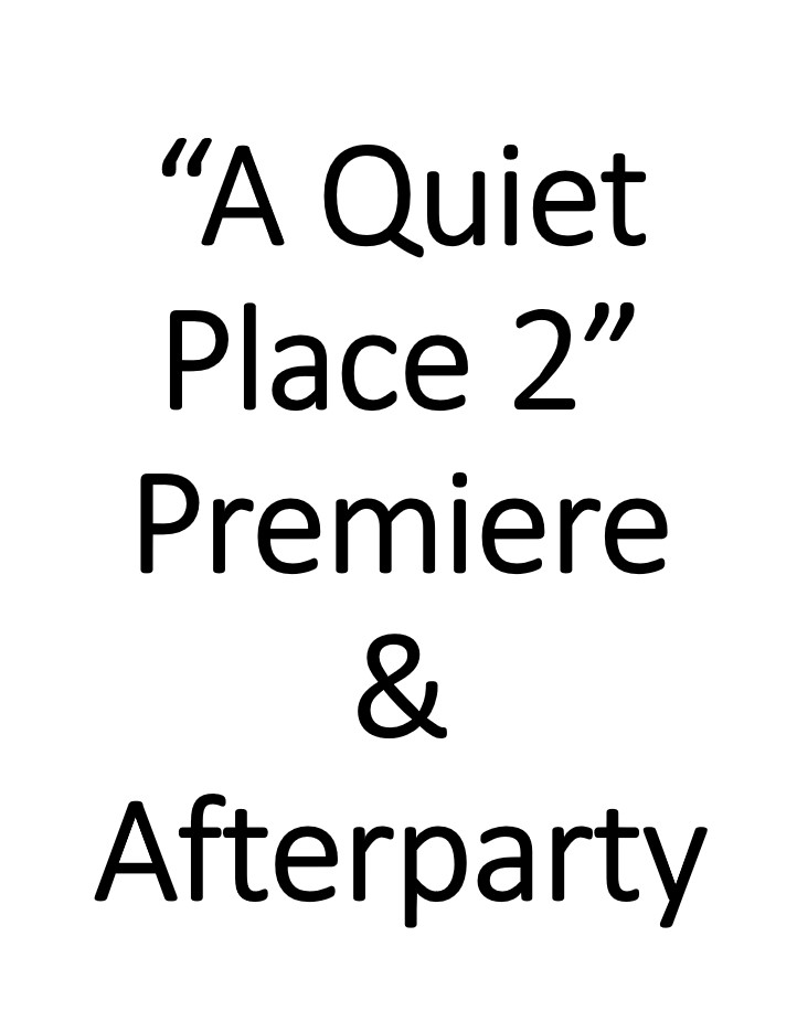 "A Quiet Place 2" Premiere and After Party
