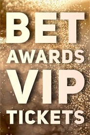 BET Awards VIP Tickets